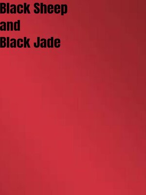 cover image of Black Sheep and Black Jade